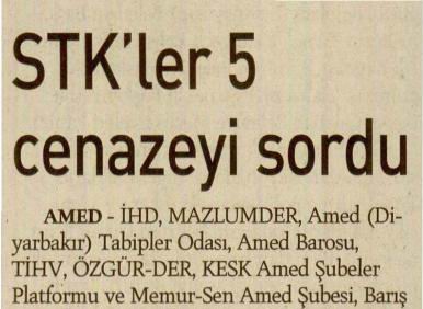STK'ler 5 Cenazeyi Sordu