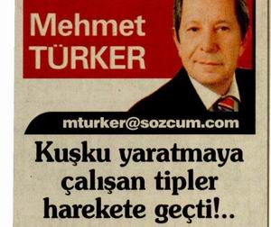 Kuşku yaratmaya çalışan tipler harekete geçti!..