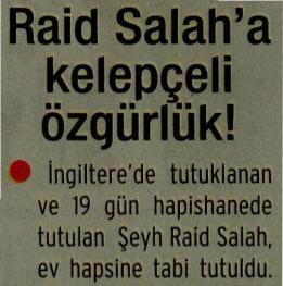 Raid Salah'a Kelepçeli Özgürlük!