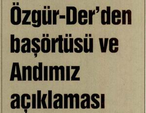 Özgür-Der'den Başörtüsü Ve Andımız Açıklaması
