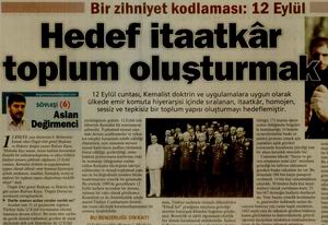 Hedef itaatkâr toplum oluşturmak