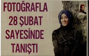 Fotoğrafla 28 Şubat Sayesinde Tanıştı