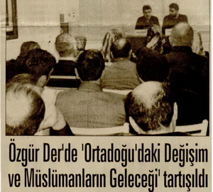 Özgür-Der'de ‘Ortadoğu Ve Müslümanların Geleceği' Tartışıldı