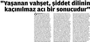 "Yaşanan Vahşet, Şiddet Dilinin Kaçınılmaz Acı Bir Sonucudur"