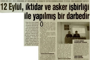 12 Eylül İktidar ve Asker İşbirliği İle Yapılmış Bir Darbedir