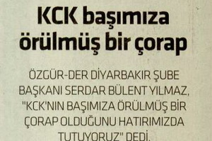 KCK, Başımıza Örülmüş Bir Çorap
