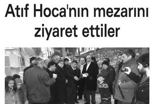 Atıf Hoca'nın Mezarını Ziyaret Ettiler