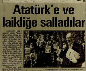 Atatürk'e ve Laikliğe Salladılar