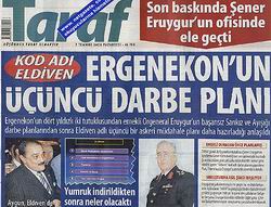 Ergenekon, Taraf’a bile sızmış