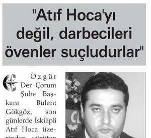 Atıf Hocayı Değil, Darbecileri Övenler Suçludurlar