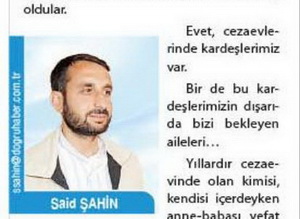"Cezaevlerinde Kardeşlerimiz Var"