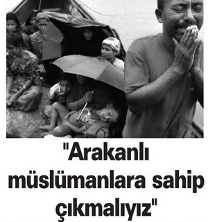 Arakanlı Müslümanlara Sahip Çıkmalıyız