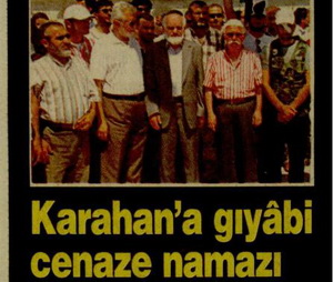 Karahan'a Gıyabi Cenaze Namazı