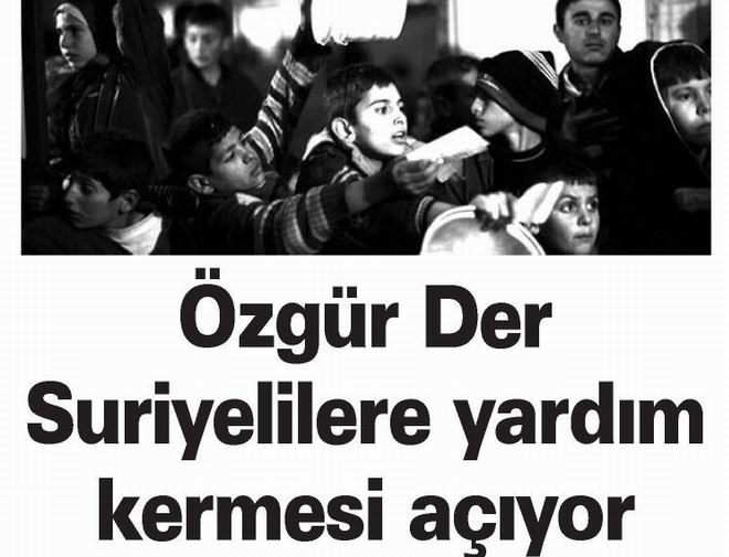 Özgür-Der Suriyelilere Yardım Kermesi Açıyor