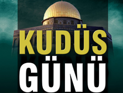 Cuma Günü Kudüs Günü...