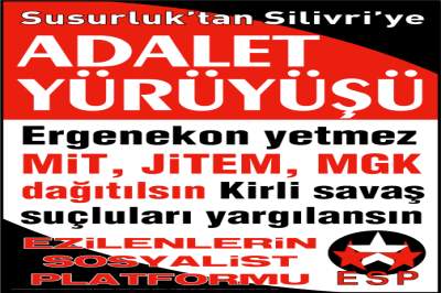 Susurluk'tan Silivri'ye adalet yürüyüşü
