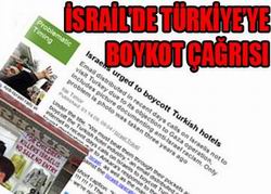 Siyonistlerden de Türkiye'yi boykot çağrısı