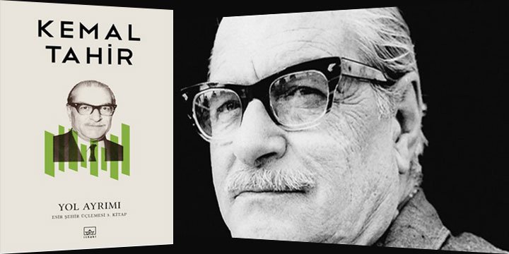 “Tasfiye Değil, Reddi Miras” Veya Kemal Tahir’i Yeniden Düşünmek