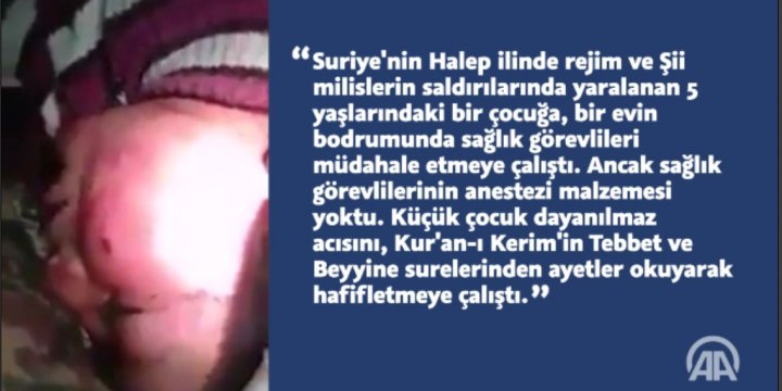 Halep'te Yaralanan Çocuk Dualarla Acısını Dindirmeye Çalıştı