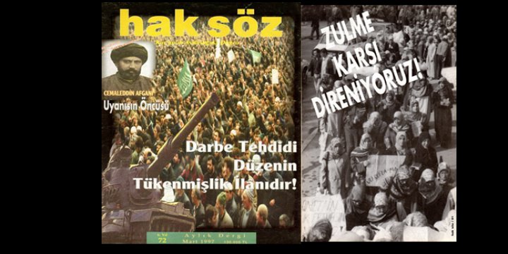 28 Şubat Zorbalığının 20. Yıldönümünde Haksöz’ün Şahitliği