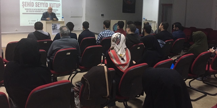 Uludağ Üniversitesi’nde Seyyid Kutub’un Şahitliği Konuşuldu