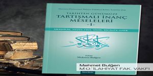 Tarihten Günümüze Tartışmalı İnanç Meseleleri (Kitap Kritiği)