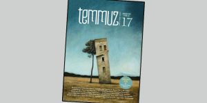 Temmuz Dergisi Aralık 2017 Sayısı Çıktı!