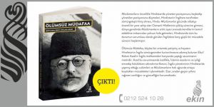 Ekin Yayınları Mevlana Ebu’l Kelam Azad’ın “Ölümsüz Müdafaa”sını Yayınladı