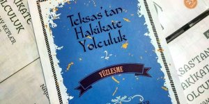 "Teksas'tan Hakikate Yolculuk -2- Yüzleşme" Yayımlandı