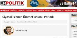 Selçuk Özdağ ile İrtibatlı Haber Sitesinde İslamcılığı Hedef Alan Yazı!