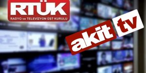RTÜK’ün AKİT TV’ye niyet okuyarak verdiği cezaya tepki