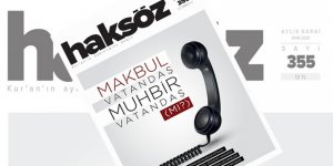 Haksöz Dergisi Ekim sayısı "Makbul vatandaş muhbir vatandaş (mı?)" manşetiyle çıktı
