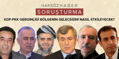 Haksöz Haber’de KDP-PKK gerginliği konuşulacak