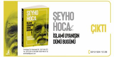 “ŞEYHO HOCA ile İslami Uyanışın Dünü Bugünü” kitabı Ekin Yayınları’ndan çıktı