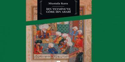 İbn Arabî’yi İbn Teymiye perspektifiyle okumak