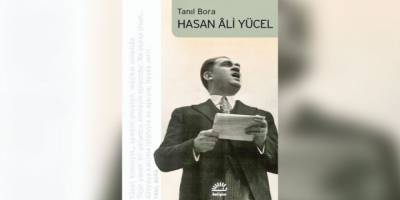 Hasan Ali Yücel'in Tanıl Bora'sı bağlamında 'kültürel iktidar' meselesi