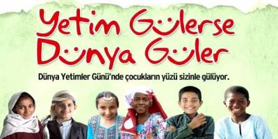 Dünya Yetimler Günü’nde yetim bir peygamberin ümmeti olduğumuzu hatırlamak!