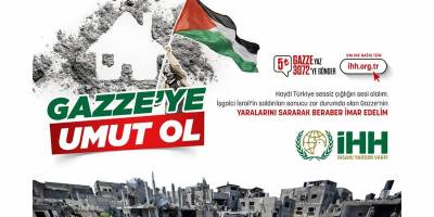 Haydi Türkiye “Gazze’ye Umut Ol!”