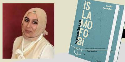 ‘Siyasallaşan İslamofobi’ eseri üzerine Cemile Bayraktar ile söyleşi