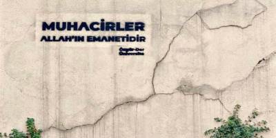 Muhacirleri ırkçı-Kemalistlerin insafına terk etmeyeceğiz!