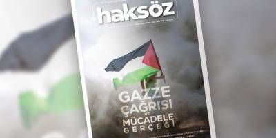 Haksöz Gazze gündemini "Mücadele" başlığıyla inceliyor