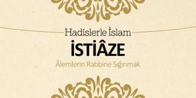 İstiaze (Alemlerin Rabbine sığınmak)