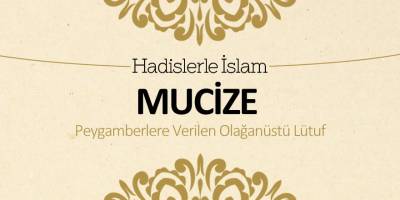 Mucize (Peygamberlere verilen olağanüstü lütuf)