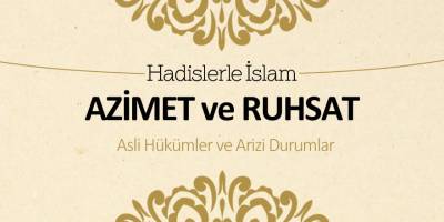Azimet ve ruhsat - Asli hükümler ve arizi durumlar