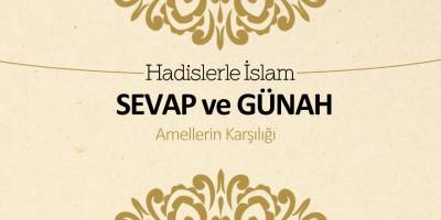 Sevap ve günah - Amellerin karşılığı