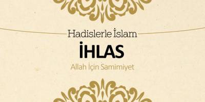 İhlas - Allah için samimiyet