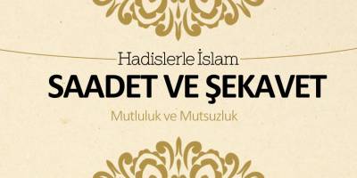 Saadet ve şekavet - Mutluluk ve mutsuzluk