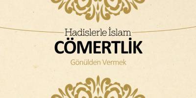 Cömertlik - Gönülden vermek