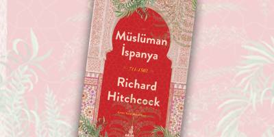 Unutulmuş bir Avrupa: Müslüman İspanya