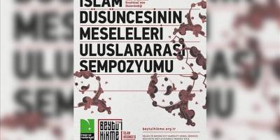 İslam Düşüncesinin Meseleleri Uluslararası Sempozyumu 14 Kasım'da başlayacak